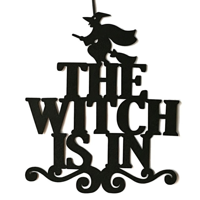 Letter WITCH IS IN Trick Or Treat Indoor And Outdoor Halloween Hanging Decoration Wall Signs
